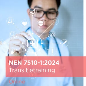 Transitietraining NEN 7510-1:2024